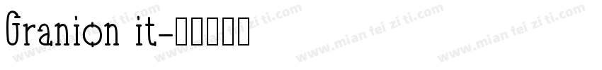 Granion it字体转换
